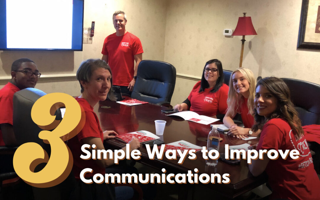 Three Simple Ways to Improve Communications