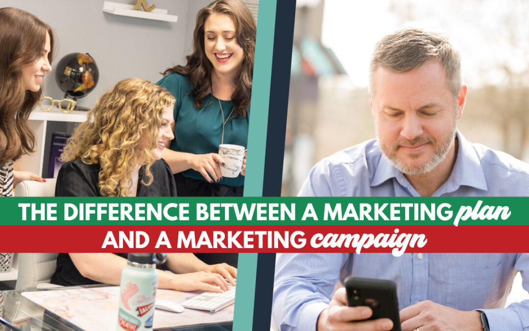 Difference Between a Marketing Plan and Marketing Campaign