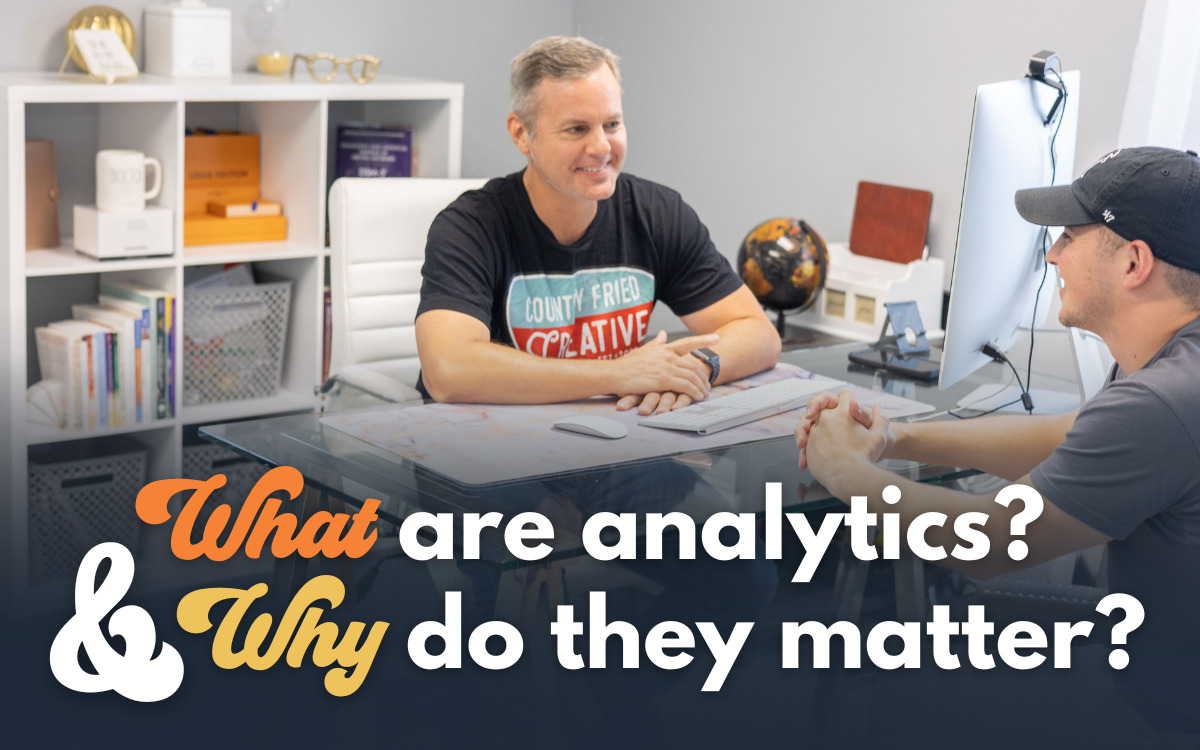 What Are Analytics and Why Do They Matter?