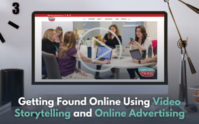 Getting Found Online Using Video Storytelling and Online Advertising